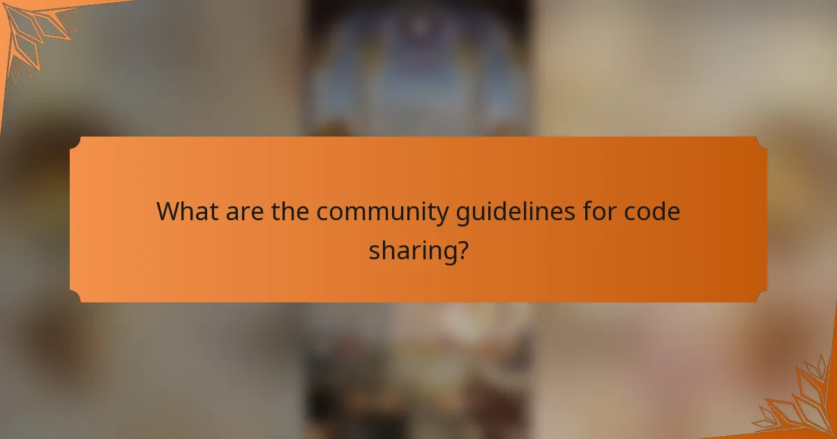 What are the community guidelines for code sharing?