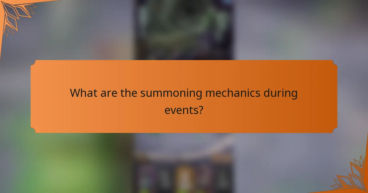 What are the summoning mechanics during events?